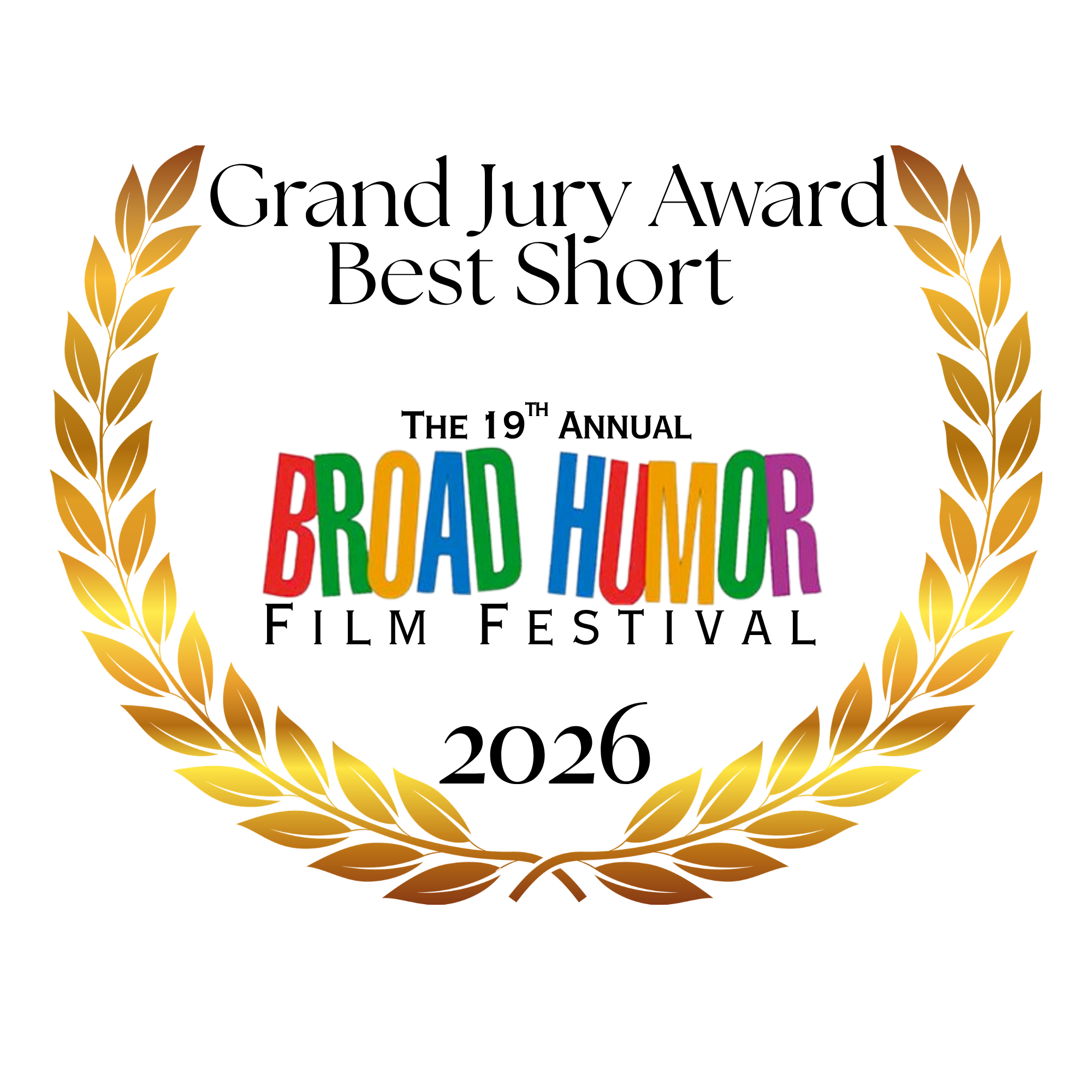 Grand Jury Award — Best Short, Broad Humor Film Festival, 2026